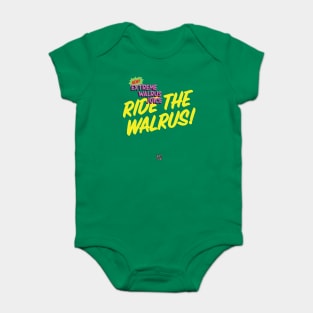 Ride The Walrus at Fishy Joes Baby Bodysuit